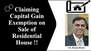 Exemption Under Eection 54 of Income Tax Act 1961 by CA Anoop Bhatia