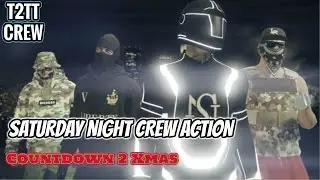 GTA 5 - T2TT CREW -  SATURDAY NIGHT FUN 😆Count down to XMAS