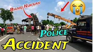 Live Accident 😥On Road 😭| Bhut Tagda Nuksan Ho gya😭 | #accident