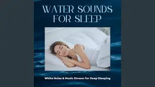 Soothing Motion of Waters