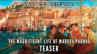 THE MAGNIFICENT LIFE OF MARCEL PAGNOL (2025) Official Teaser