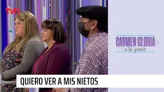 Quiero ver a mis nietos | Carmen Gloria a tu servicio