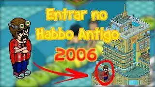 COMO ENTRAR E NAVEGAR NO HABBO HOTEL ANTIGO (2006 a 2009).