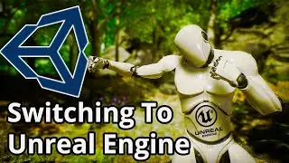 Why I Changed from Unity to Unreal Engine