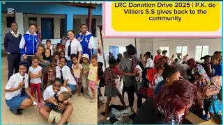 LRC Donation Drive 2025 | P.K. de Villiers Secondary School Gives Back to the Community 