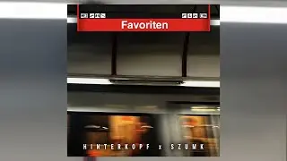 HINTERKOPF x SZUMK x FLOUZY - Favoriten