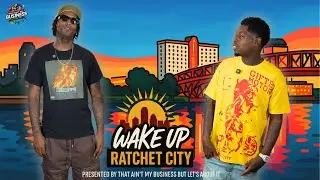 Wake Up Ratchet City Ep. 3 | Ju$ Zae vs Mista Cain &ndash; Who Was Right or Wrong?
