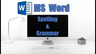 How to Check Spelling and Grammar in MS Word
