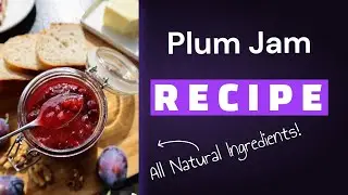 How to Make Plum Jam with Walnuts + Trick to Retain Vibrant Fruit Colour