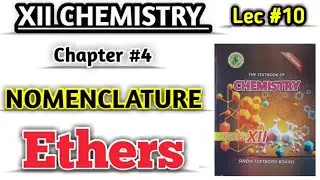 Nomenclature of Ethers lec 10 class 12 chemistry new book