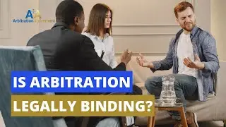 Is Arbitration Legally Binding? 💳 Required To Have An Attorney To Participate In Arbitration.