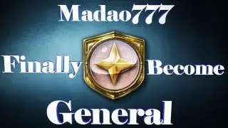 madao777 Become General!!! and LiveSream Today