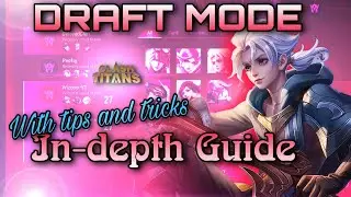 In-depth guide on Draft mode | Clash of Titans | CoT | Beginners Guide | With Tips and Tricks