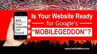 Mobilegeddon 2015 | Is your Website Ready for Google's Mobilegeddon