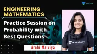 Practice Session on Probability with Best Questions | Engineering Mathematics | GATE 2021 | Arohi