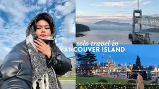 Life in canada | a solo trip to victoria