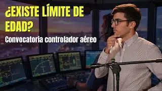 ¿Puedo ser controlador aéreo según mi edad? | Te lo explicamos