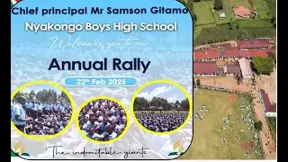 NYAKONGO BOYS HIGH SCHOOL ANNUAL RALLY SABBATH 22nd Feb 2025