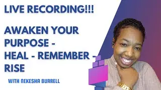 Awaken Your Purpose | Heal. Remember. Rise.