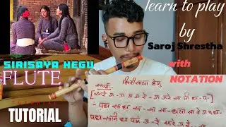 Sirisaya Hegu_ E scale on FLUTE_learn to play by Saroj Shrestha with NOTATION