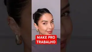 MAKE F&Aacute;CIL PRO TRABALHO PRA FAZER EM CASA | JULIANA LOUISE