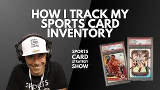 How I Track My Sports Card Inventory! Interview With Whatnot CPO - Sports Card Strategy Show June 26
