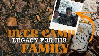 Deer Camp Traditions: A True American Tradition