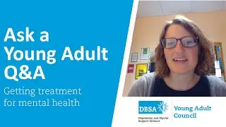 Young Adult Council Q&A - How to get treatment for your mental health