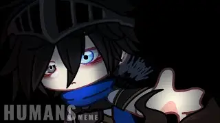 Humans [MEME] &times; The Odyssey  ||  GACHA CLUB