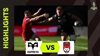 Instant Highlights - Ospreys v Lyon O.U. Quarter-final | EPCR Challenge Cup 2024/25