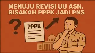 Status PPPK di Ujung Tanduk Bisa Jadi PNS Atau Malah Habis Kontrak