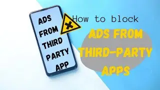 How to block ads from third-party apps || Block Ads || Tech Authority