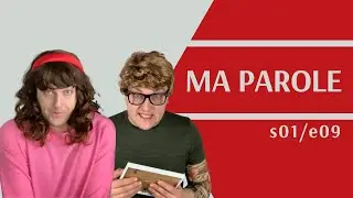 MA PAROLE ! - saison 1 / épisode 9 - série pour apprendre le français
