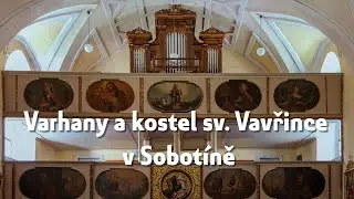 Varhany a kostel sv. Vavřince v Sobotíně
