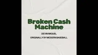 Devin Miguel - Broken Cash Machine (Modern Baseball Cover)
