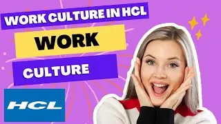 HCL work culture