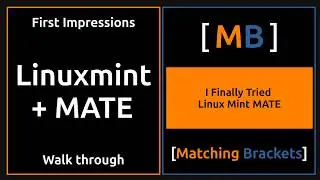 I Finally Tried Linux Mint MATE | First Impressions & Walkthrough