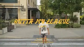 Aaron - Outta My League (Directed by Jack Lu)