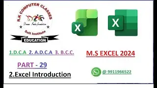 EXCEL INTRODUCTION 2 | DCA , ADCA ,BCC COURSE PART- 29 | R.K. COMPUTER CLASSES