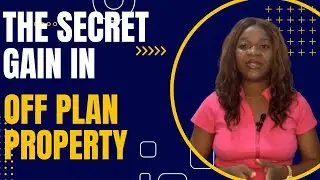 The Secret Gain In Off Plan Property