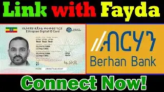 How to Connect Fayda ID with Bank Account | Step-by-Step Guide: Connect #Berhan #Bank with Fayda ID