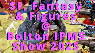 Science Fiction, Fantasy & Figures at Bolton IPMS 2025
