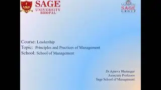 Leadership| Principles and Practices of Management| School of Management| SAGE University Bhopal