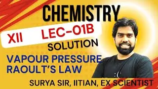 CHEMISTRY LEC01_B | SOLUTION | CLASS 12 | CBSE-ISC | NEET-JEE | SURYA SIR | 2025-26