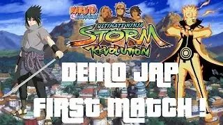 Naruto Shippuden Ultimate Ninja Storm Revolution | First Match ! Demo Jap