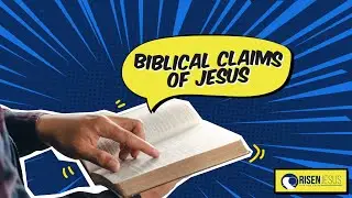 Biblical Claims of Jesus