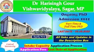 Ongoing PhD Admission 2022 | Dr  Harisingh Gour Vishwavidyalaya | Central University | Sagar, MP |