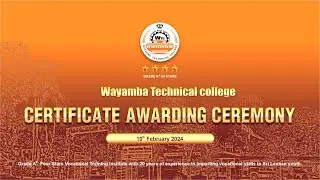 Wayamba Technical College | Certificate Awarding Ceremony | 10th February 2024