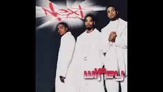 Next - Wifey (Slowed Down)