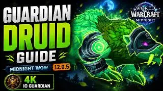 Guardian Druid Guide - 12.0.5